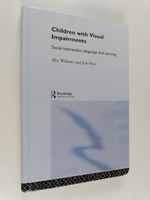 Alec Webster : Children with visual impairments : social ...