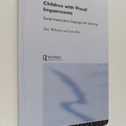 Alec Webster : Children with visual impairments : social ... - pikkukuva 1