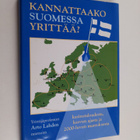 Arto Lahti : Kannattaako Suomessa yrittää : yrittäjäprofe... - pikkukuva 1