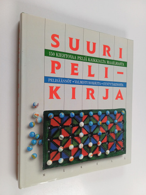 Suuri pelikirja : 150 kiehtovaa peliä kaikkialta maailmas...