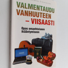 Anne Kauhanen-Simanainen : Valmentaudu vanhuuteen - viisa... - pikkukuva 1