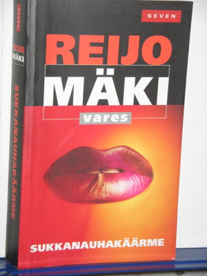 Reijo Mäki : SUKKANAUHAKÄÄRME