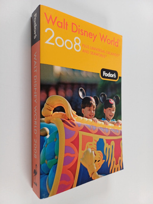 Laura M. Kidder ym. : Fodor's 2008 Walt Disney World - Pl...