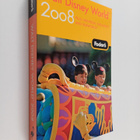 Laura M. Kidder ym. : Fodor's 2008 Walt Disney World - Pl... - pikkukuva 1