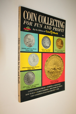 Editors of Coin World : Coin Collecting for Fun and Profit