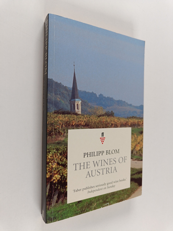Philipp Blom : The Wines of Austria