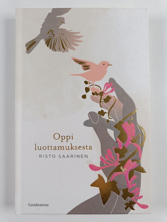Risto Saarinen : Oppi luottamuksesta
