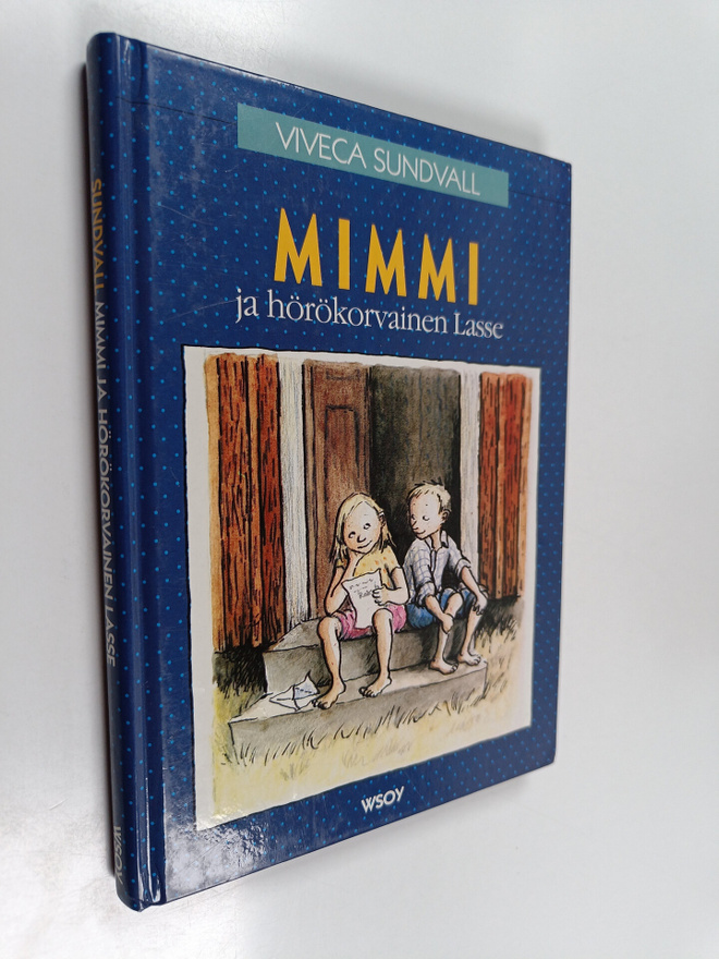 Viveca Sundvall : Mimmi ja hörökorvainen Lasse