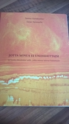 Aavaluoma, Tammelin:  Jotta minua ei unohdettaisi