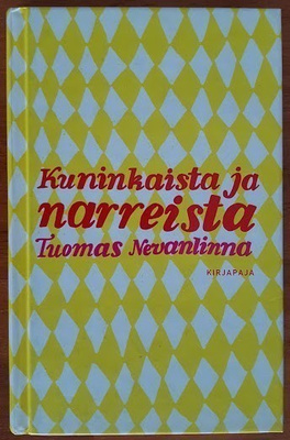 Tuomas Nevanlinna: Kuninkaista ja narreista