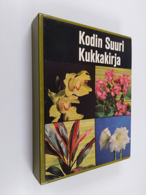 Hilkka ym. (toim.) Green : Kodin suuri kukkakirja (kotelo...