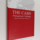 The cash : management challenge : how to do more with less - pikkukuva 1