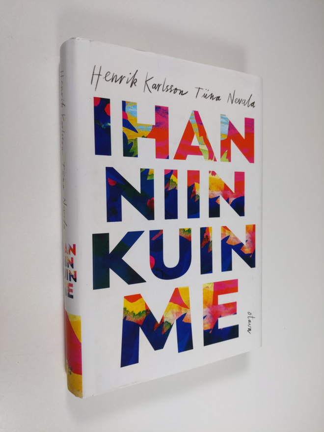 Henrik Karlsson ym. : Ihan niin kuin me