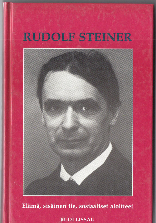 Rudolf Steiner Elämä, sisäinen tie, sosiaaliset aloitteet