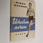 Mikko Kajaani : Urheilun avain : rata- ja kenttäurheiluty... - pikkukuva 1