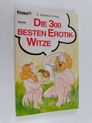 Die 300 besten Erotik-Witze