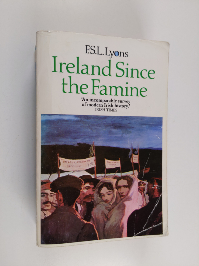Francis Stewart Leland Lyons : Ireland since the famine