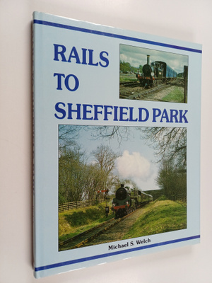 Michael S. Welch : Rails to Sheffield Park
