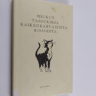 Mike Darton : Miukun tassukirja kaikenkarvaisista kissoista - pikkukuva 1