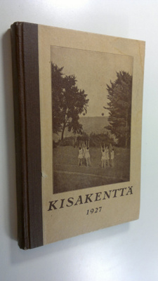 Kisakenttä 1927 : liikunto kasvatusliiton äänenkannattaja