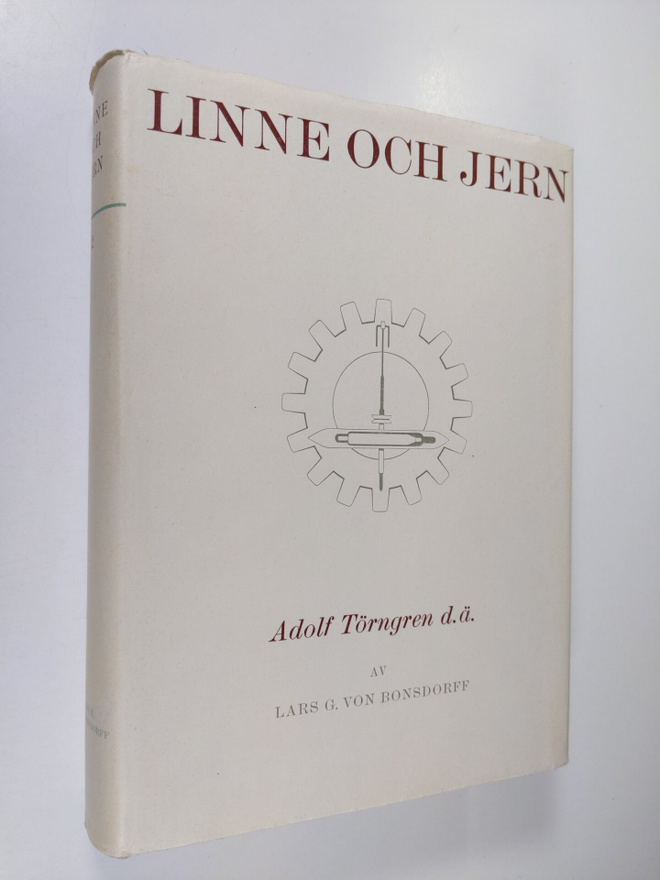 Lars G. von Bonsdorff : Linne och jern 2 - Adolf Törngren...