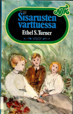  Ethel S. Turner - Sisarusten varttuessa 