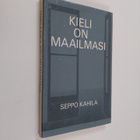 Seppo (toim.) Kahila : Kieli on maailmasi - pikkukuva 1