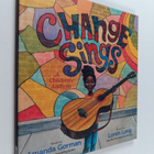 Amanda Gorman : Change sings : a children's anthem - pikkukuva 1