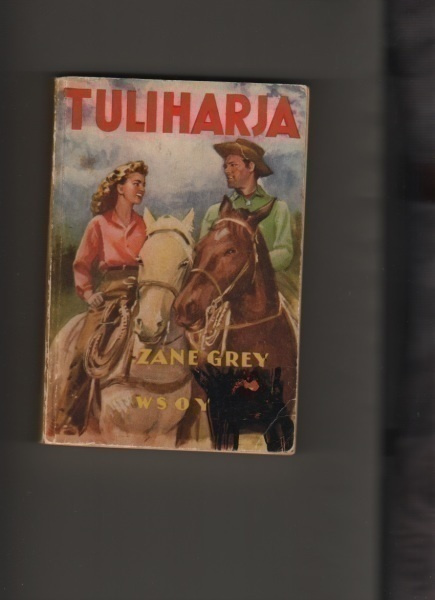 Grey, Zane: Tuliharja, WSOY 1957, nid., 5.p., K3