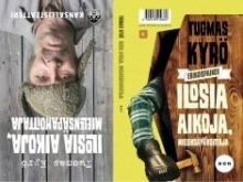 Tuomas Kyrö - Ilosia aikoja, Mielensäpahoittaja