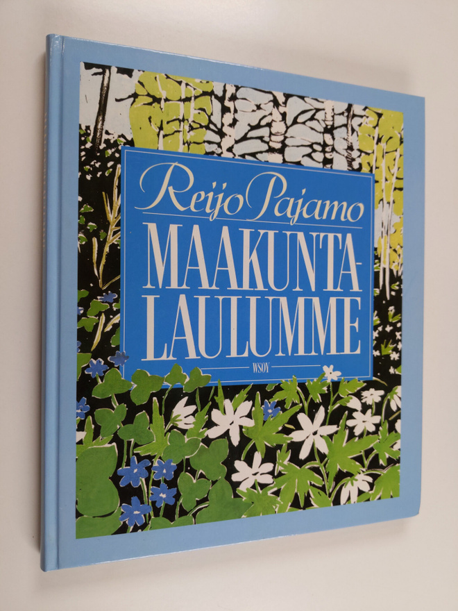 Reijo Pajamo : Maakuntalaulumme