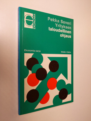 Pekka Soveri : Yrityksen taloudellinen ohjaus