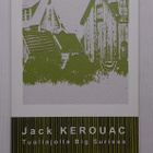 Jack Kerouac - Tuuliajolla Big Surissa - pikkukuva 1