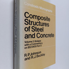 R. P. Johnson : Composite structures of steel and concret... - pikkukuva 1