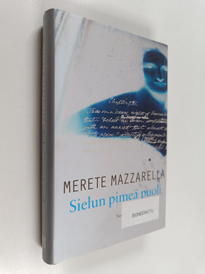 Merete Mazzarella : Sielun pimeä puoli : Mary Shelley ja ...
