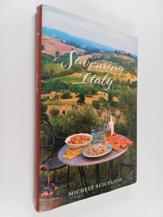 Steven Rothfeld ym. : Savouring Italy - Recipes and Refle...