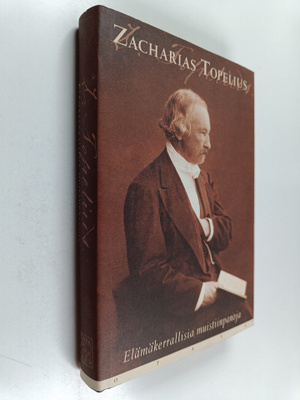 Zacharias Topelius : Elämäkerrallisia muistiinpanoja