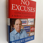 Robert Shrum : No excuses : concessions of a serial campa... - pikkukuva 1