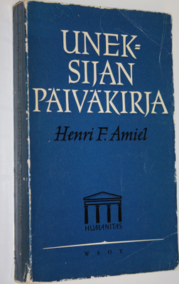Henri Frederic Amiel : Uneksijan päiväkirjasta