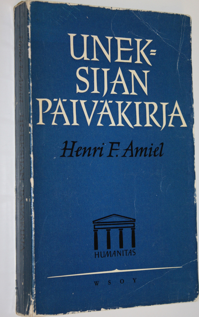 Henri Frederic Amiel : Uneksijan päiväkirjasta