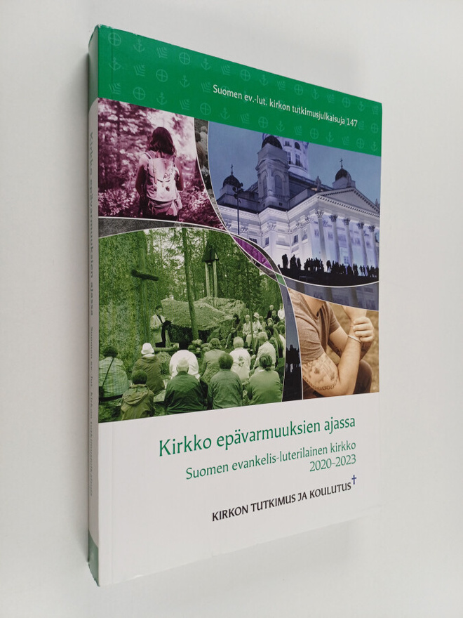 Kimmo Ketola ym. : Kirkko epävarmuuksien ajassa