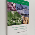 Kimmo Ketola ym. : Kirkko epävarmuuksien ajassa - pikkukuva 1