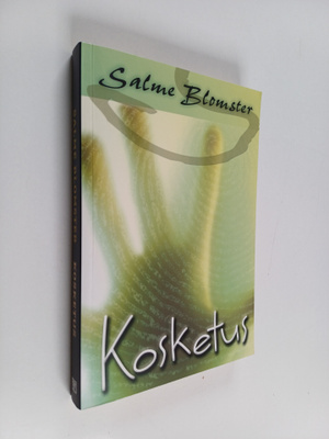 Salme Blomster : Kosketus
