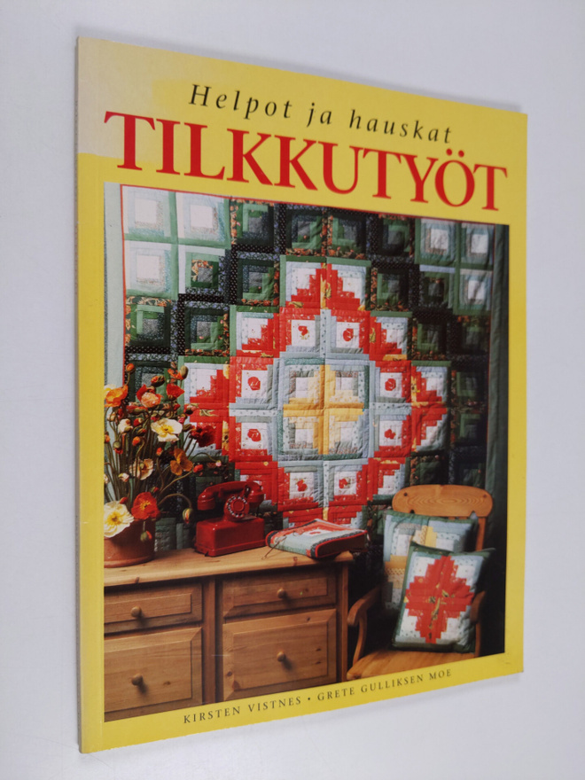 Kirsten Vistnes : Helpot ja hauskat tilkkutyöt
