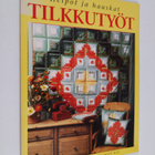 Kirsten Vistnes : Helpot ja hauskat tilkkutyöt - pikkukuva 1