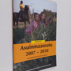 Asuinmaaseutu 2007-2010 : Maaseutuasumisen kehittämisohjelma - pikkukuva 1