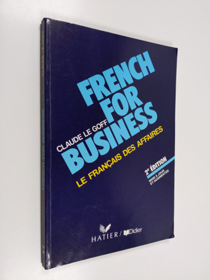 Claude Le Goff : French for business : le francais des af...