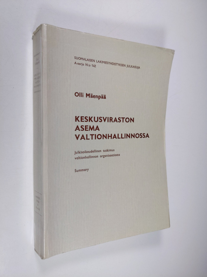 Olli Mäenpää : Keskusviraston asema valtionhallinnossa : ...
