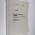 Olli Mäenpää : Keskusviraston asema valtionhallinnossa : ... - pikkukuva 1