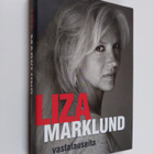 Liza Marklund : Vastalauseita : kirjoituksia 1985-2010 - pikkukuva 1